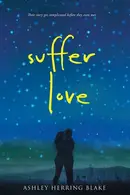 Book cover of Suffer Love