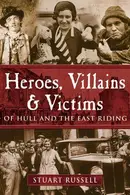 Book cover of Heroes, Villains and Victims