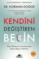 Book cover of Kendini Degistiren Beyin; Beyin Biliminin Sinirlarindan Kisisel Basari Öyküleri
