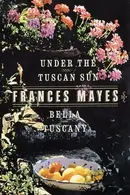 Book cover of Bella Tuscany & Under the Tuscan Sun (2 Book Set)