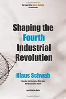Book cover of Shaping the Fourth Industrial Revolution