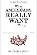 Book cover of What Americans Really Want... Really