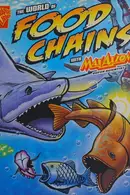 Book cover of The world of food chains with Max Axiom, super scientist