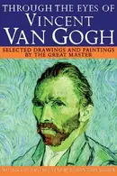 Book cover of Through the Eyes of Vincent Van Gogh