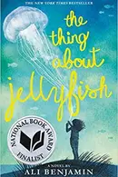 Book cover of The thing about jellyfish