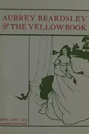 Book cover of Aubrey Beardsley and the yellow book