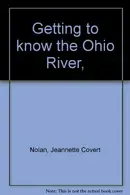 Book cover of Getting to know the Ohio River