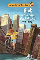 Book cover of Gruk sur la piste des hot dogs