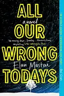 Book cover of All Our Wrong Todays