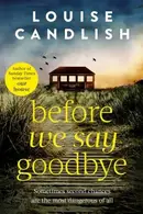 Book cover of Before We Say Goodbye