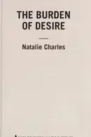 Book cover of The burden of desire