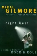 Book cover of Night Beat a Shadow History of Rock