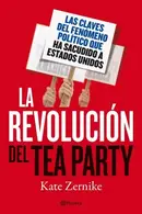 Book cover of La revolución del Tea Party