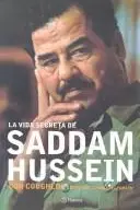 Book cover of LA Vida Secreta De Saddam Hussien