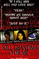Book cover of Kill grandma for me