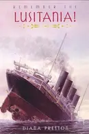 Book cover of Rembember the Lusitania!