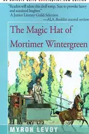 Book cover of The magic hat of Mortimer Wintergreen