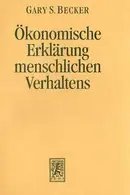 Book cover of Der Okonomische Ansatz Zur Erklarung Menschlichen Verhaltens