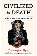Book cover of Civilized to Death