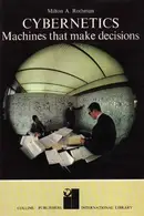 Book cover of The cybernetic revolution: thought and control in man and machine