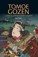 Book cover of Tomoe Gozen y otros relatos de mujeres samurái