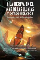 Book cover of A la deriva en el mar de las Lluvias y otros relatos