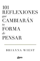 Book cover of 101 reflexiones que cambiarán tu forma de pensar