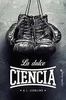 Book cover of La dulce ciencia
