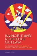 Book cover of Invincible and Righteous Outlaw