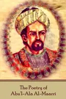Book cover of The Poetry of Abu'l-Ala Al-Maarri
