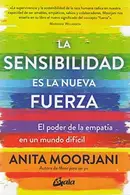 Book cover of La sensibilidad es la nueva fuerza