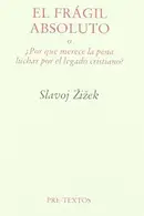 Book cover of El frágil absoluto