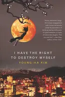 Book cover of I Have the Right to Destroy Myself
