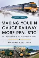 Book cover of Making Your N Gauge Railway More Realistic