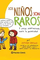 Book cover of Los niños son raros
