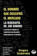 Book cover of El hombre que descifró el mercado
