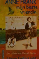 Book cover of Anne Frank, mijn beste vriendin