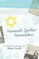 Book cover of Hannah Goslar Remembers A Childhood Friend Of Anne Frank