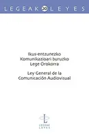 Book cover of Ikus-entzunezko Komunikazioari buruzko Lege Orokorra - Ley General de la Comunicación Audiovisual
