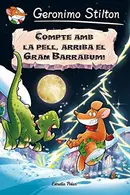 Book cover of Compte amb la pell, arriba el Gran Barrabum!