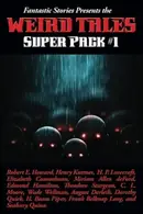 Book cover of Fantastic Stories Presents the Weird Tales Super Pack #1