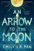 Book cover of An Arrow to the Moon