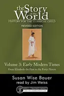 Book cover of Story of the World, Vol. 3 Audiobook, Revised Edition : History for the Classical Child