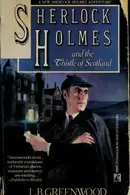 Book cover of Sherlock Holmes and the Thistle of Scotland