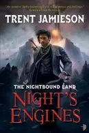 Book cover of Nights Engines The Nightbound Land Part Ii