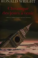 Book cover of Chronique des jours à venir