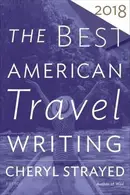 Book cover of Best American Travel Writing 2018