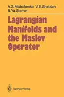 Book cover of Lagrangian Manifolds and the Maslov Operator