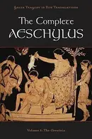 Book cover of The Complete Aeschylus, Volume 1