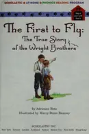 Book cover of The first to fly : the true story of the Wright Brothers